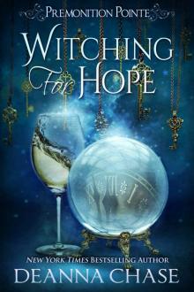 Witching For Hope: Premonition Pointe, Book 2