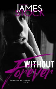 Without Forever: Babylon MC Book 5