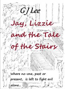 Jay, Lizzie and the Tale of the Stairs