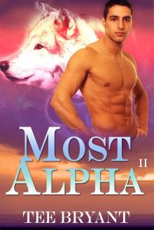 Most Alpha Book II (Werewolf Romance)