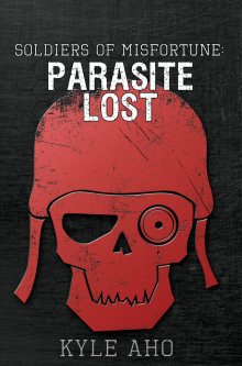 Soldiers of Misfortune: Parasite Lost