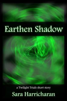 Earthen Shadow