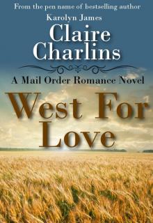 West For Love (A Mail Order Romance Novel) (1) (Anna &amp; Thomas)