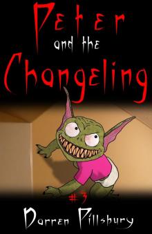 Peter And The Changeling (Story #3)