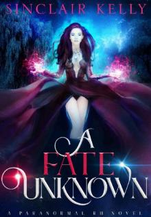 A Fate Unknown: A PNR, Why Choose Novel (The Ghost Girl Series Book 1)