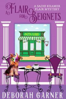 A Flair for Beignets (The Sadie Kramer Flair Mysteries Book 3)