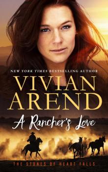 A Rancher’s Love: The Stones of Heart Falls: Book 4