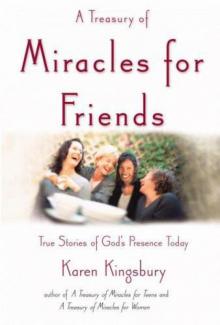 A Treasury of Miracles for Friends