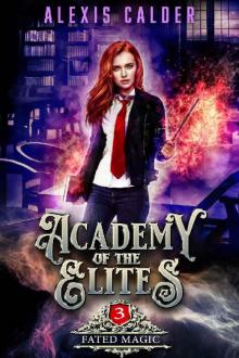 Academy of the Elites: Fated Magic