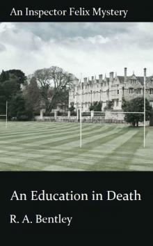 An Education in Death (The Inspector Felix Mysteries Book 9)