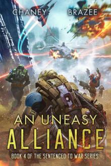 An Uneasy Alliance: Book 4 of the Sentenced to War Series