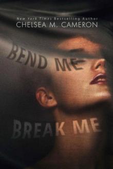 Bend Me, Break Me