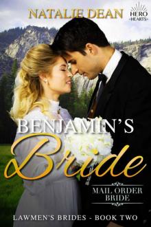 Benjamin's Bride (Hero Hearts; Lawmen's Brides Book 2)