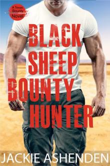 Black Sheep Bounty Hunter: A Texas Bounty Novel