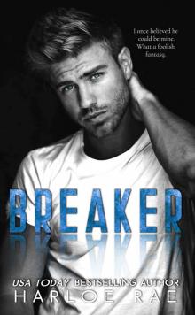 BREAKER: A Brother's Best Friend Standalone Romance