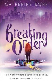 Breaking Order: Book 1 (Breaking Order Series)