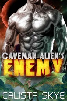 Caveman Alien’s Enemy (Caverman Aliens Book 10)