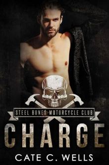 Charge: A Steel Bones Motorcycle Club Romance