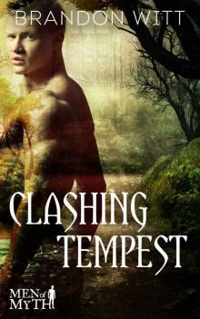 Clashing Tempest (Men of Myth Book 3)