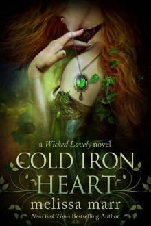 Cold Iron Heart: A Wicked Lovely Novel