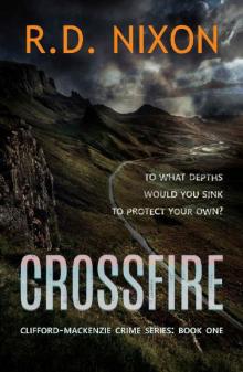 Crossfire (The Clifford-Mackenzie Crime Series Book 1)