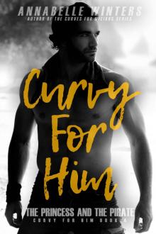 Curvy for Him: The Princess and the Pirate