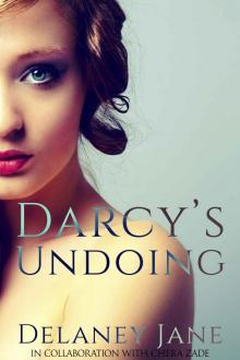 Darcy's Undoing