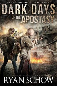 Dark Days of the After (Book 3): Dark Days of the Apostasy