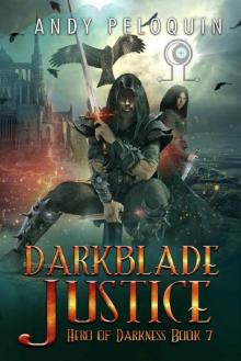 Darkblade Justice: An Epic Fantasy Murder Mystery (Hero of Darkness Book 7)