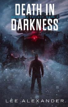 Darkness Trilogy (Book 2): Death In Darkness