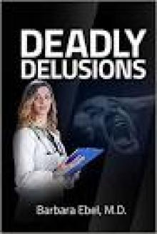 Deadly Delusions