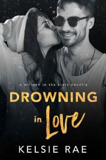 Drowning in Love (Written in the Stars Book 6)