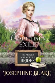 Emmeline's Exile (The Alphabet Mail-Order Brides Book 5)