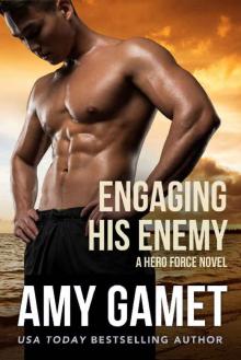 Engaging his Enemy (Shattered SEALs Book 4)