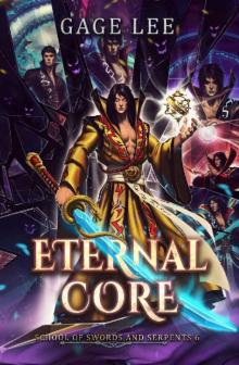 Eternal Core (School of Swords and Serpents Book 6)