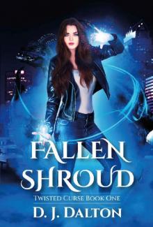 Fallen Shroud: An Urban Fantasy Novel: (Twisted Curse Series Book 1)