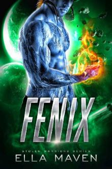 Fenix: A ScifFi Alien Warrior Romance (Stolen Warriors Book 3)