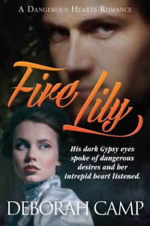 Fire Lily (A Dangerous Hearts Romance)