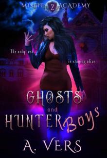 Ghosts and Hunter Boys (Misfit Academy Book 2)