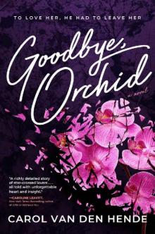 Goodbye, Orchid