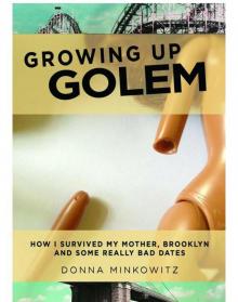 Growing Up Golem