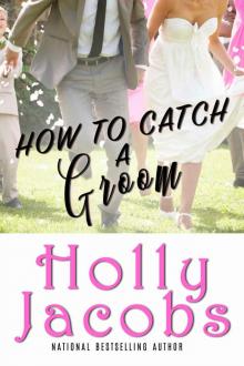 How to Catch a Groom