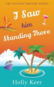 I Saw Him Standing There (Oceanic Dreams #1)