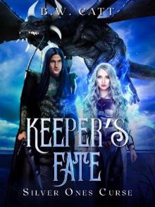 Keeper's Fate (Silver Ones Curse Book 2)