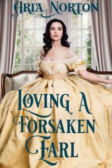 Loving a Forsaken Earl: A Historical Regency Romance Book