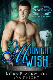 Midnight Wish: A Werewolf Shifter Romance (The Protectors Quick Bites Book 1)