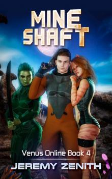 Mine Shaft: A LitRPG Sci-Fi Harem Adventure (Venus Online Book 4)