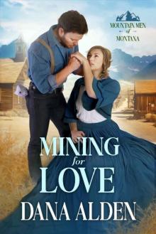 Mining for Love (Mountain Men of Montana Book 2)