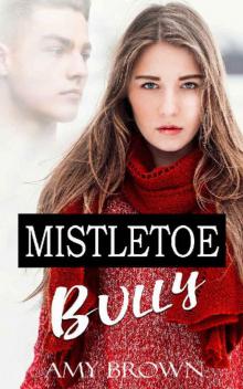 Mistletoe Bully
