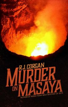 Murder on Masaya (Kea Wright Mysteries Book 3)